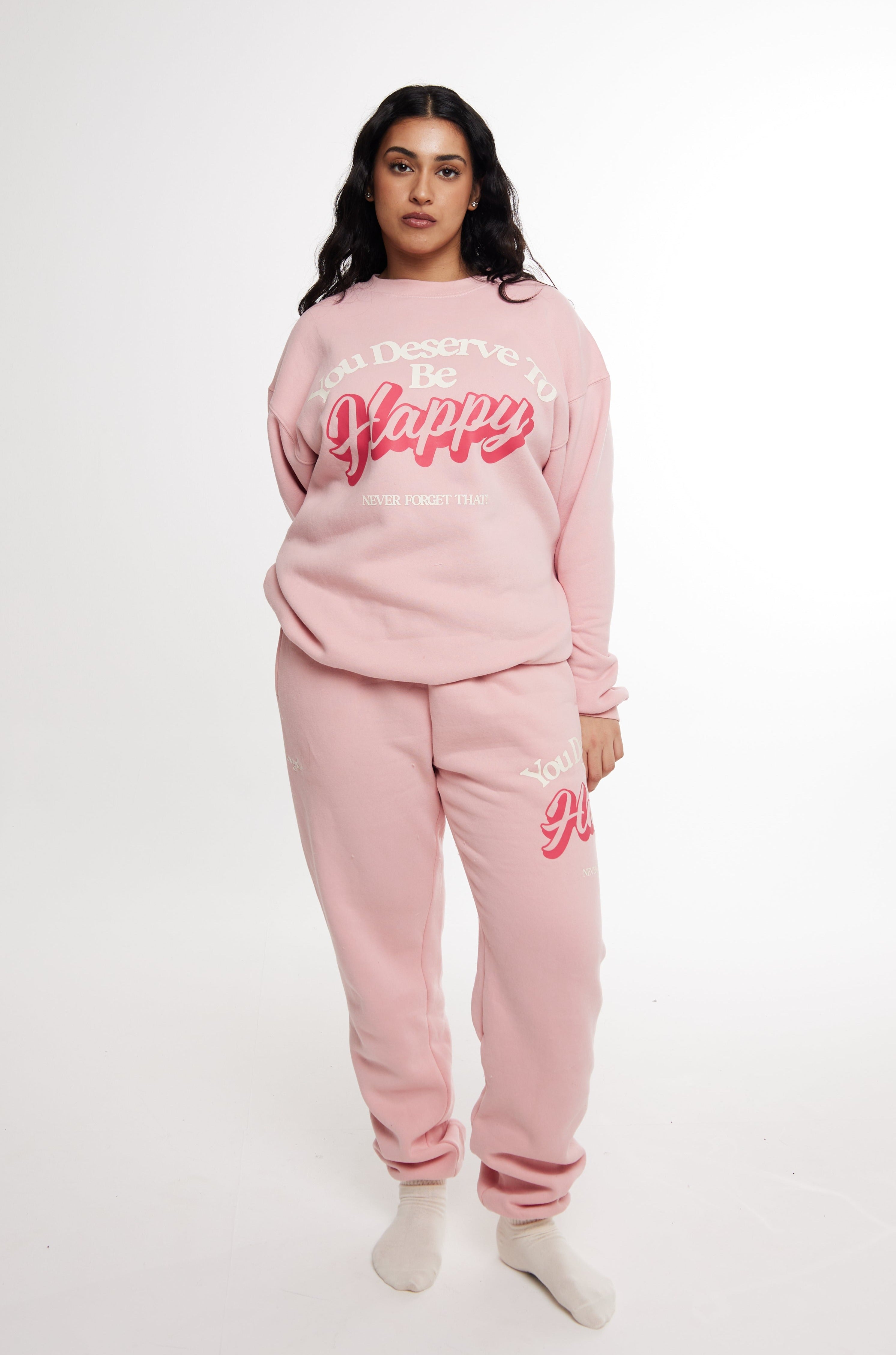 You Deserve It Sweatpants